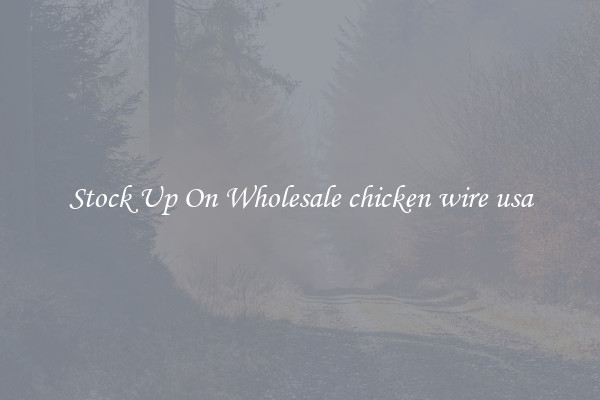 Stock Up On Wholesale chicken wire usa