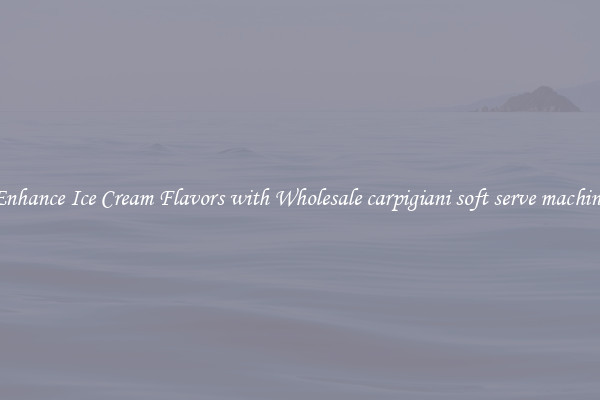 Enhance Ice Cream Flavors with Wholesale carpigiani soft serve machine