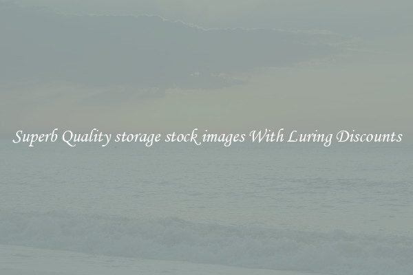 Superb Quality storage stock images With Luring Discounts
