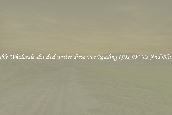 Reliable Wholesale slot dvd writer drive For Reading CDs, DVDs And Blu Rays