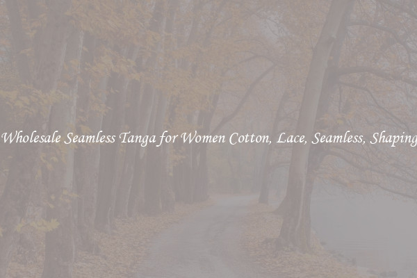 Wholesale Seamless Tanga for Women Cotton, Lace, Seamless, Shaping
