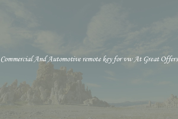 Commercial And Automotive remote key for vw At Great Offers