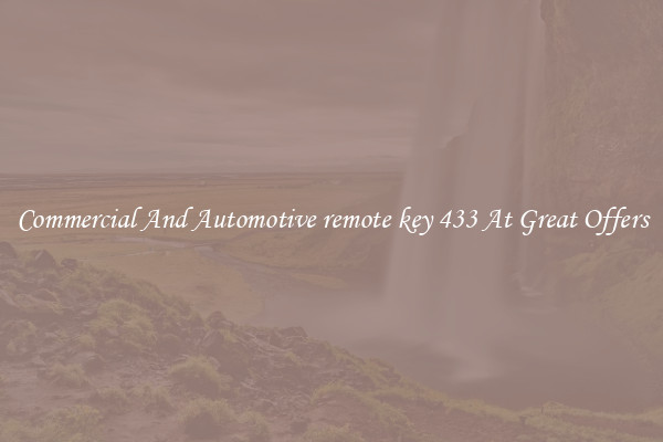 Commercial And Automotive remote key 433 At Great Offers