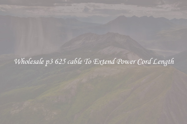 Wholesale p3 625 cable To Extend Power Cord Length