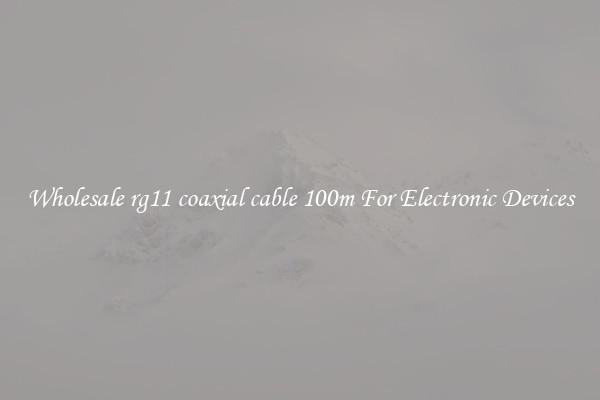 Wholesale rg11 coaxial cable 100m For Electronic Devices